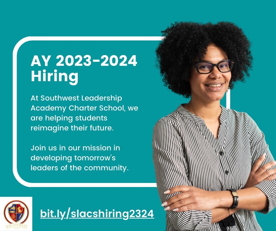 At Southwest Leadership Academy, we help students reimagine their future. Join us in our mission of developing tomorrow's leaders of the community. Visit our Careers Page to apply for our 2023-2024 openings: https://bit.ly/slacshiring2324 #WeAreHiring #teachers #educationjobs